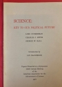 Science: Key to our Political Future. Introduction by Ian MacGregor.