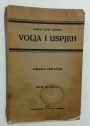 Volja i Uspjeh. (Will and Success). Second Edition.