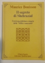 Il Segreto di Shehrazàd. Erotismo, Folklore e Magia delle "Mille e Una Notte".