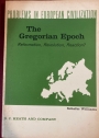 The Gregorian Epoch: Reformation, Revolution, Reaction?