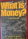What Is Money? A Discussion with Johann Philipp von Bethmann, Hans Binswanger, Werner Ehrlicher and Rainer Willert