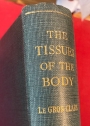 The Tissues of the Body. An Introduction to the Study of Anatomy. Third Edition.