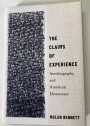 The Claims of Experience. Autobiography and American Democracy.