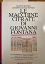 Le Macchine Cifrate di Giovanni Fontana. Il Bellicorum Instrumentorum Liber.