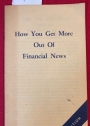 How to Get More out of Financial News. New Edition.