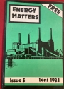 Energy Matters. Issue 5, Lent 1983.