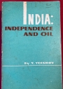 India: Independence and Oil.