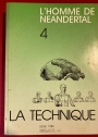 L'Homme de Neandertal. Actes du Colloque International de Liège (4-7 Décembre 1986). Volume 4: La Technique.