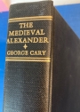 The Medieval Alexander. Edited by D J A Ross.