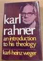 Karl Rahner. An Introduction to His Theology.