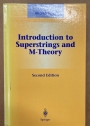 Introduction to Superstrings and M-Theory. Second Edition.