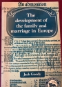 The Development of the Family and Marriage in Europe.