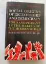 Social Origins of Dictatorship and Democracy: Lord and Peasant in the Making of the Modern World.