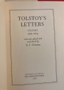 Tolstoy's Letters. Volume 1: 1828 - 1879, Volume 2: 1880 - 1910. Selected, Edited and Translated by R F Christian.