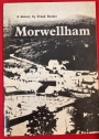 The Story of Morwellham.