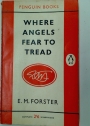 Where Angels Fear to Tread.