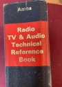 Radio TV and Audio Technical Reference Book.