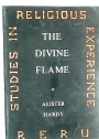The Divine Flame. An Essay towards the Natural History of Religion.