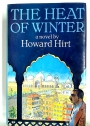The Heat of Winter. A Novel.