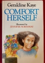 Comfort Herself. Illustrated by Jennifer Northway.