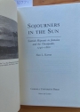 Sojourners in the Sun. Scottish Migrants in Jamaica and the Chesapeakee, 1740 - 1800.
