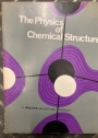 The Physics of Chemical Structure.