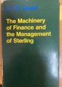 The Machinery of Finance and the Management of Sterling.