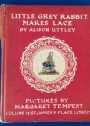 Little Grey Rabbit Makes Lace. Third Edition.