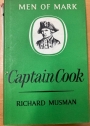 Captain Cook: Men of Mark. First Edition.