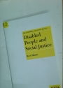 Disabled People and Social Justice.