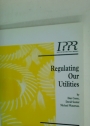 Regulating Our Utilities.
