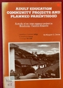 Adult Education Community Projects and Planned Parenthood. A Study of an Inter-Agency Project in Honduras, Central America.
