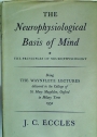 The Neurophysiological Basis of Mind. The Principles of Neurophysiology.