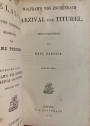 Parzival und Titurel, zweiter Theil. Herasugegeben von Karl Bartsch.
