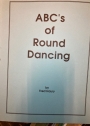 ABC's of Round Dancing. A Glossary of Dance Terms. Revisison 3.