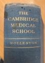 The Cambridge Medical School. A Biographical History.