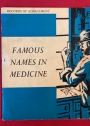 Famous Names in Medicine.
