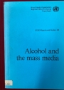 Alcohol and the Mass Media.