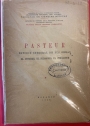 Pasteur, Estudio integral de sus obras: El hombre, el filosofo, el creyente.