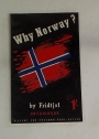 Why Norway? Contribution to the History of Germans Aggression against the North.