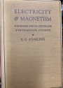 Electricity and Magnetism for Higher School Certificate and Intermediate Students. With Illustrations.