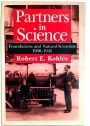 Partners in Science. Foundations and Natural Scientists 1900 - 1945.