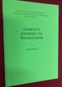 Hamlet's Journey to Walsingham.