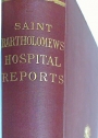 Saint Bartholomew's Hospital Reports, Volume 42.