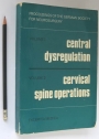 Central Dysregulation: Cervical Spine Operations.