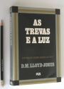 As trevas e a luz: Exposicao sobre Efésios 4:17 - 5:17.