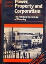 Power, Property and Corporatism.
