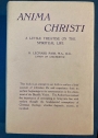 Anima Christi: A Little Treatise on the Spriritual Life.