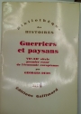 Guerriers et Paysans. VII-XIIe Siècle. Premier essor de l'économie Européenne.