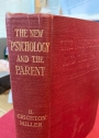 The New Psychology and the Parent.